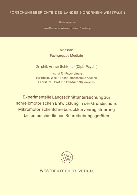 Experimentelle L&auml;ngsschnittuntersuchung zur schreibmotorischen Entwicklung in der Grundschule. Mikromotorische Schreibdruckkurvenregistrierung bei unterschiedlichen Schreib&uuml;bungsger&auml;ten - Arthur Schirmer