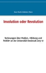 Involution oder Revolution - Hans-Martin Sch&ouml;nherr-Mann