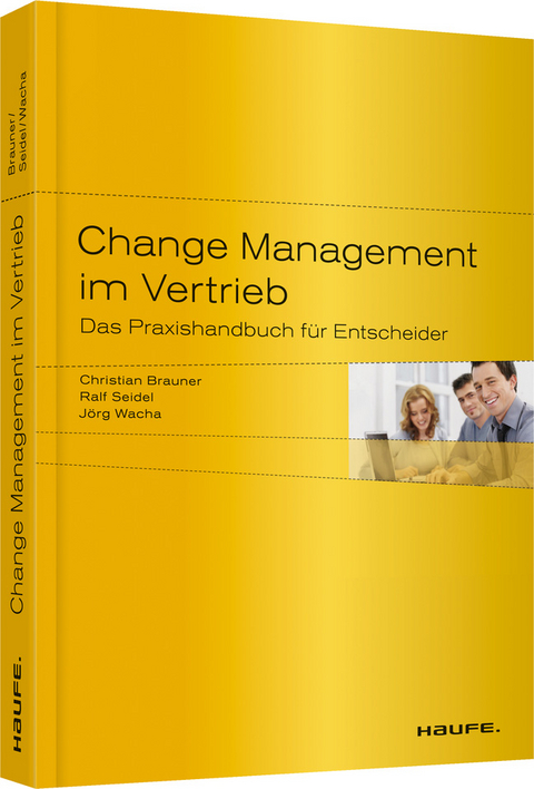 Change Management im Vertrieb - Christian Brauner, Ralf Seidel, J&ouml;rg Wacha