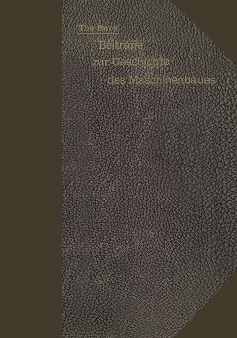 Beitr&auml;ge zur Geschichte des Maschinenbaues - Theodor Beck