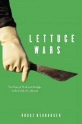 Lettuce Wars - Bruce Neuburger