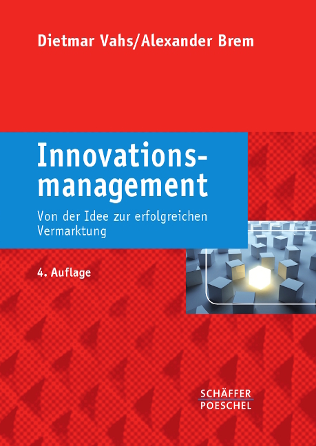 Innovationsmanagement - Dietmar Vahs, Alexander Brem