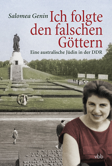 Ich folgte den falschen G&ouml;ttern - Salomea Genin