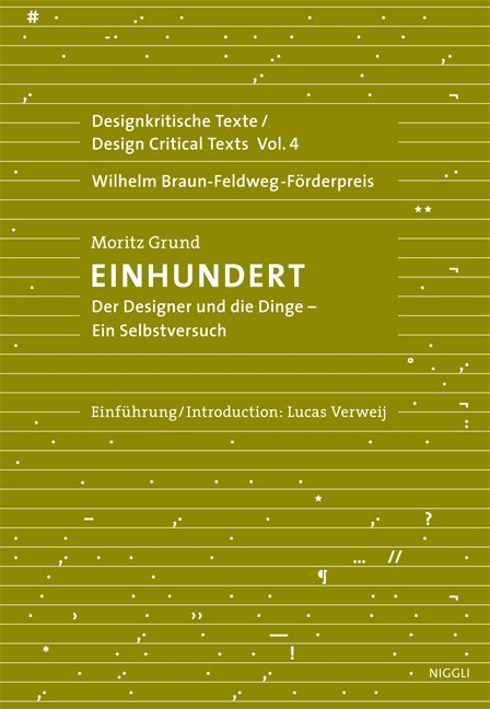 Einhundert. Der Designer und die Dinge - ein Selbstversuch - Moritz Grund