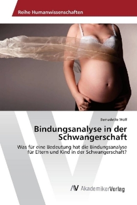 Bindungsanalyse in der Schwangerschaft
