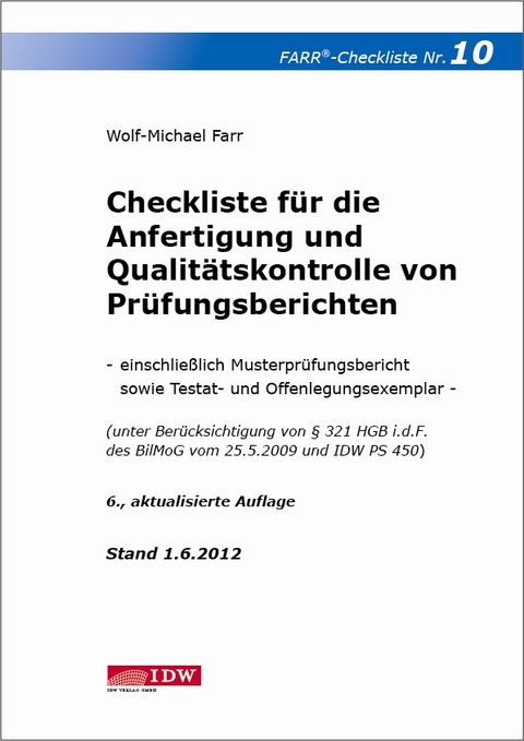Checkliste f&uuml;r die Anfertigung und Qualit&auml;tskontrolle von Pr&uuml;fungsberichten - Wolf-Michael Farr