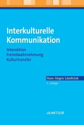 Interkulturelle Kommunikation - Hans-J&uuml;rgen L&uuml;sebrink