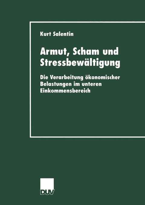 Armut, Scham und Stressbew&auml;ltigung - Kurt Salentin