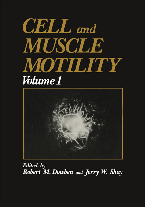 Cell and Muscle Motility - Robert M. Dowben, Jerry W. Shay