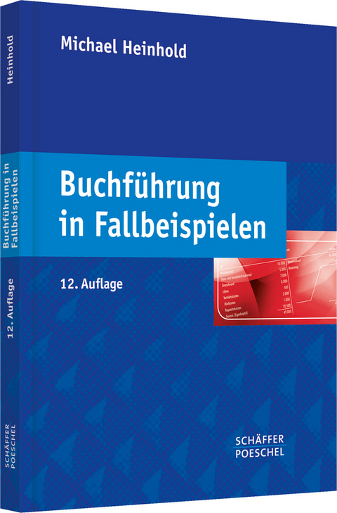 Buchf&uuml;hrung in Fallbeispielen - Michael Heinhold