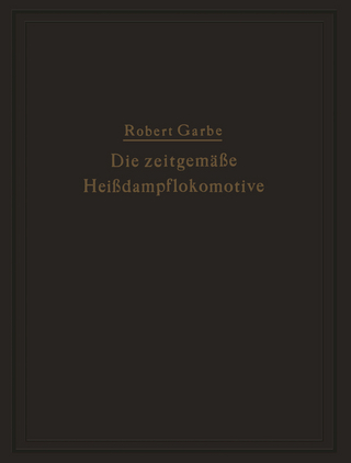 Die zeitgemäße Heißdampflokomotive