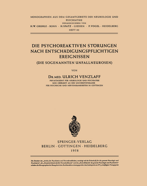 Die Psychoreaktiven St&ouml;rungen nach Entsch&auml;digungspflichtigen Ereignissen - U. Venzlaff