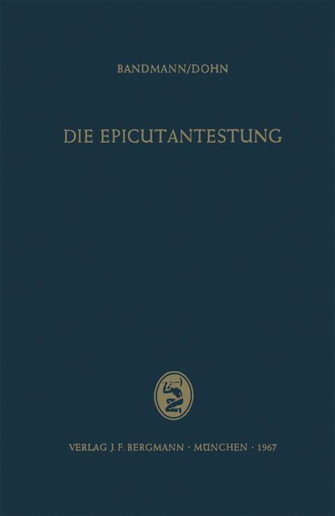 Die Epicutantestung - Hans-J&uuml;rgen Bandmann, Wolfgang Dohn