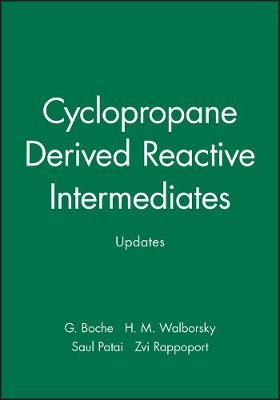 Cyclopropane Derived Reactive Intermediates - G Boche