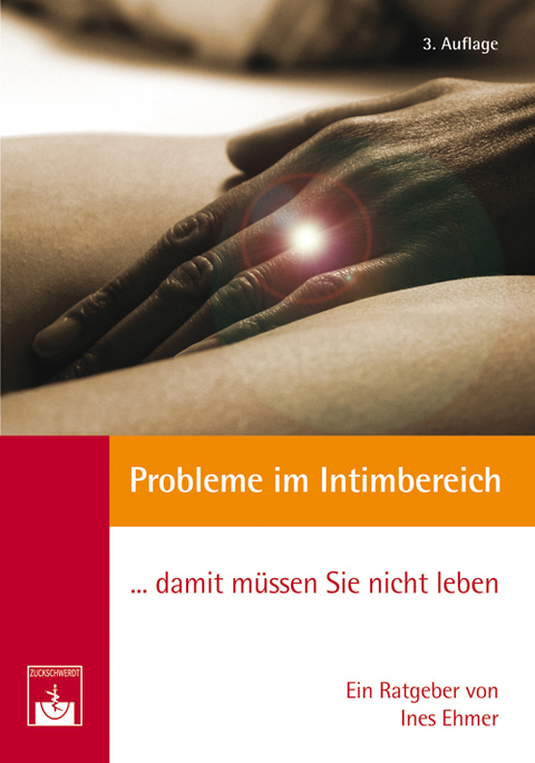 Probleme im Intimbereich... damit m&uuml;ssen Sie nicht leben! - Ines Ehmer