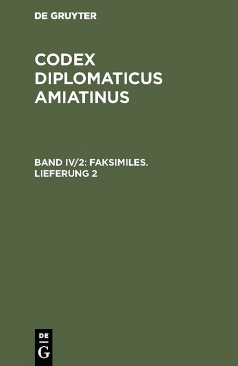 Codex diplomaticus Amiatinus / Faksimiles. Lieferung 2 - 
