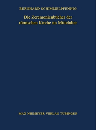 Die Zeremonienbücher der römischen Kirche im Mittelalter