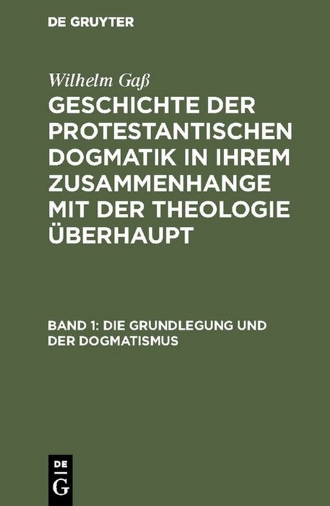 Die Grundlegung und der Dogmatismus - Wilhelm Ga&szlig;