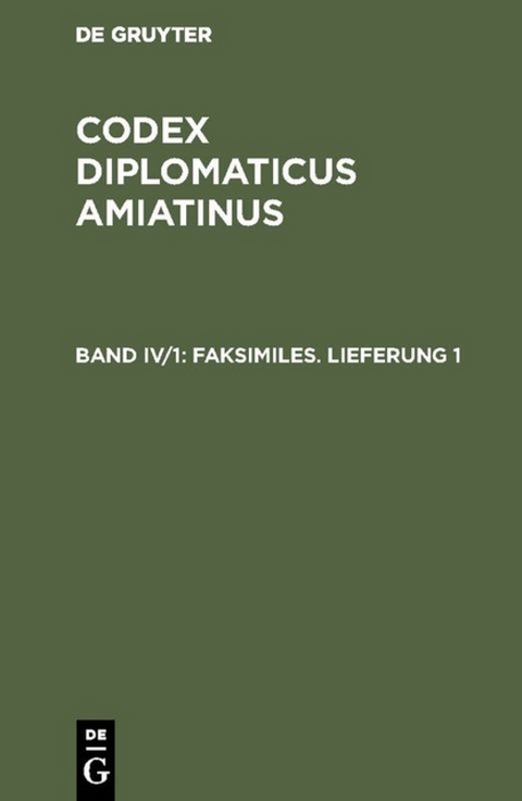 Codex diplomaticus Amiatinus / Faksimiles. Lieferung 1 - 