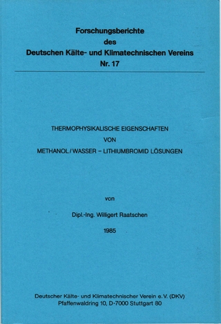Thermophysikalische Eigenschaften von Methanol /Wasser-Lithiumbromidlösungen