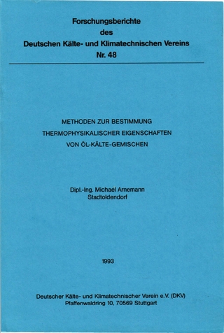 Methoden zur Bestimmung thermophysikalischer Eigenschaften von Öl-Kälte-Gemischen
