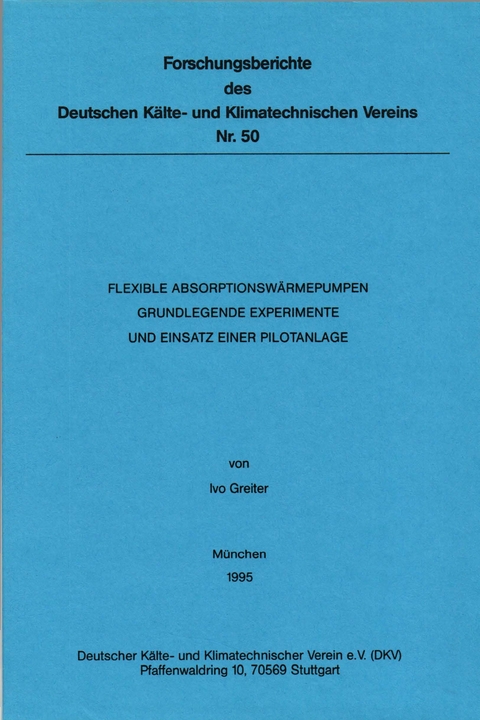Flexible Absorptionsw&auml;rmepumpen - Ivo Greiter