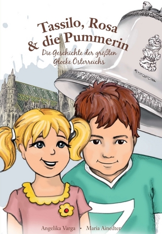 Tassilo, Rosa & die Pummerin