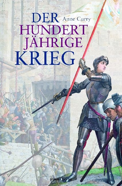 Der Hundertj&auml;hrige Krieg - Anne Curry