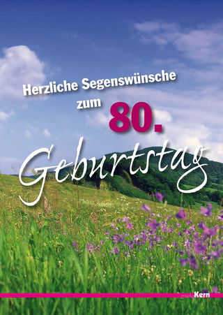 Herzliche Segenswünsche zum 80. Geburtstag