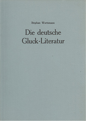 Die deutsche Gluck-Literatur