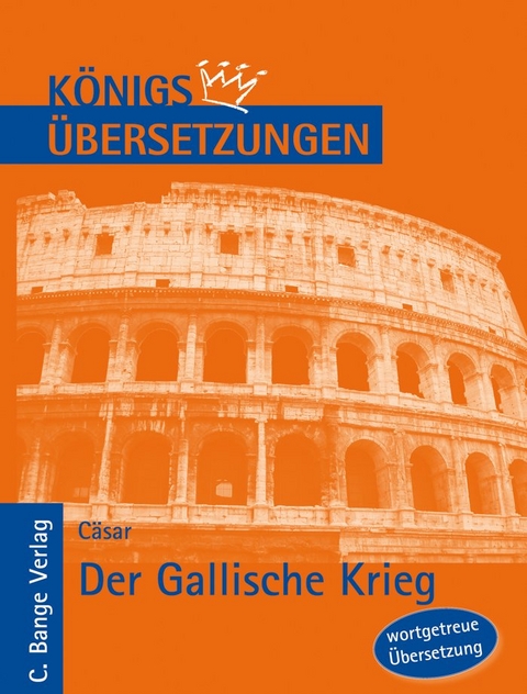 Der Gallische Krieg - Gajus Julius C&auml;sar