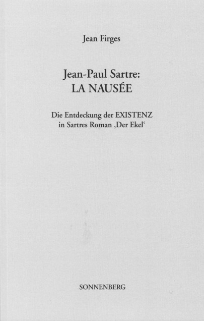 Jean-Paul Sartre: La Naus&eacute;e - Jean Firges