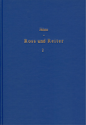 Ross und Reiter im Leben und Sprache, Glauben und Geschichte der... / Ross und Reiter im Leben und Sprache, Glauben und Geschichte der... - Band 2 - Max Jaehns