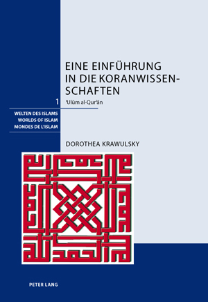 Eine Einf&uuml;hrung in die Koranwissenschaften - Dorothea Krawulsky