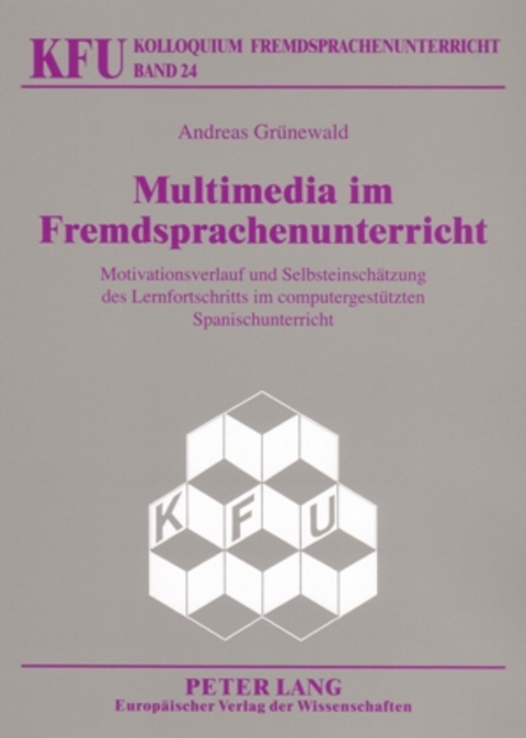 Multimedia im Fremdsprachenunterricht - Andreas Gr&uuml;newald