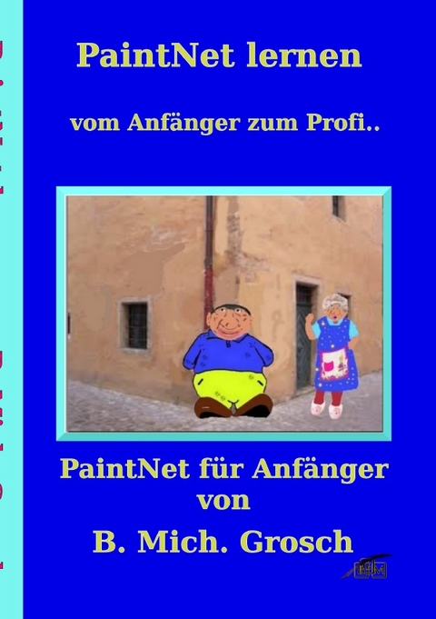 PaintNet lernen - Bernd Michael Grosch