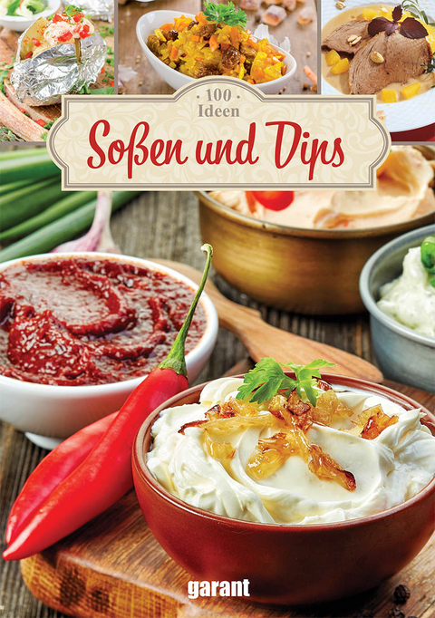 100 Ideen So&szlig;en und Dips