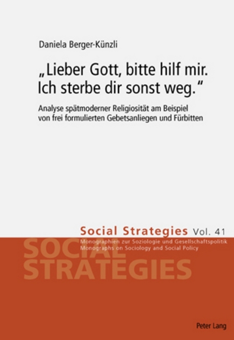 &laquo;Lieber Gott, bitte hilf mir. Ich sterbe dir sonst weg.&raquo; - Daniela Berger-K&uuml;nzli