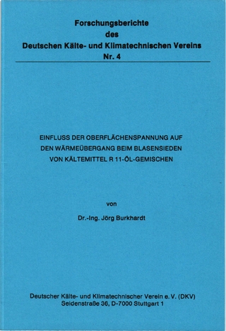 Einfluss der Oberflächenspannung auf den Wärmeübergang beim Blasensieden von Kältemittel R 11-Öl-Gemischen