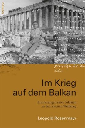 Im Krieg auf dem Balkan - Leopold Rosenmayr