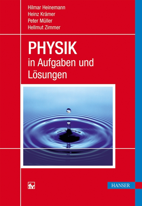 PHYSIK in Aufgaben und L&ouml;sungen - Hilmar Heinemann, Heinz Kr&auml;mer, Peter M&uuml;ller, Hellmut Zimmer