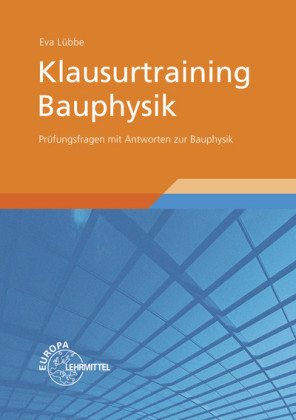 Klausurtraining Bauphysik - Eva L&uuml;bbe