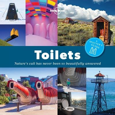 Lonely Planet A Spotter's Guide to Toilets - Lonely Planet