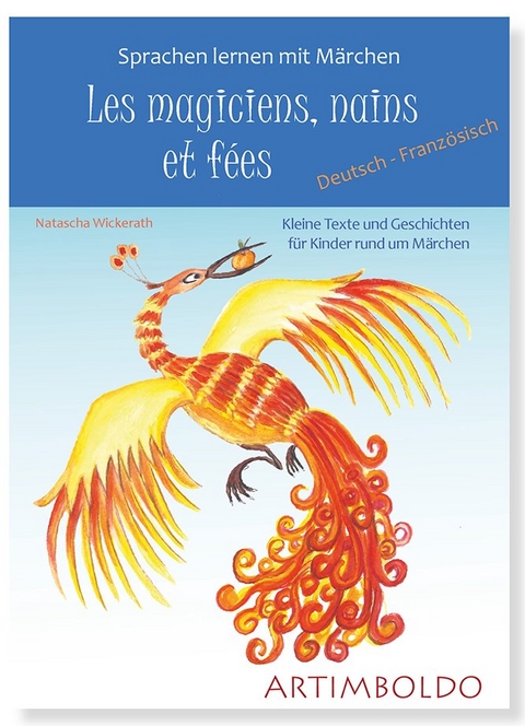 Les magiciens, nains et f&eacute;es - Natascha Wickerath