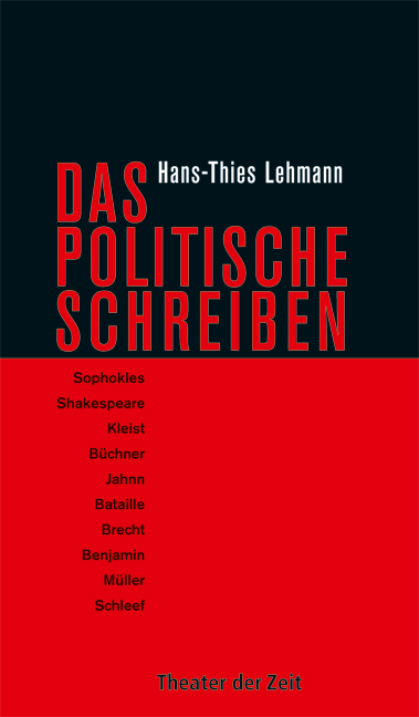 Das Politische Schreiben - Hans-Thies Lehmann