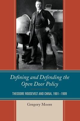 Defining and Defending the Open Door Policy - Gregory Moore