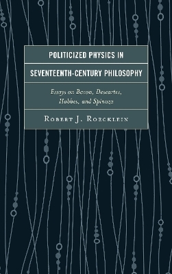 Politicized Physics in Seventeenth-Century Philosophy