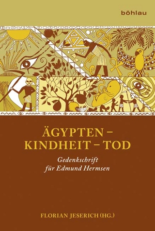 Ägypten – Kindheit – Tod