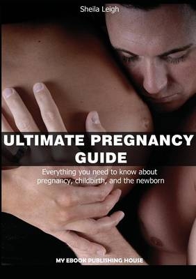 Ultimate Pregnancy Guide