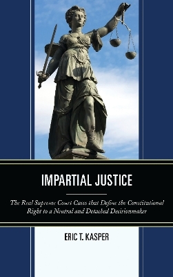 Impartial Justice - Eric T. Kasper